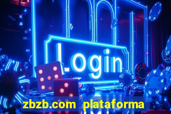 zbzb.com plataforma de jogos