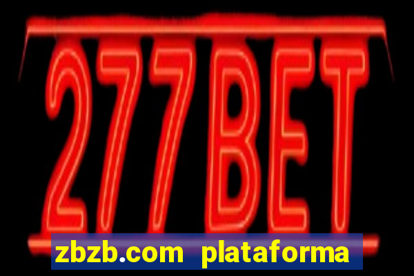 zbzb.com plataforma de jogos