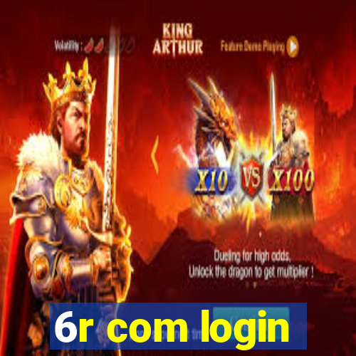 6r com login