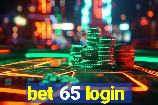 bet 65 login