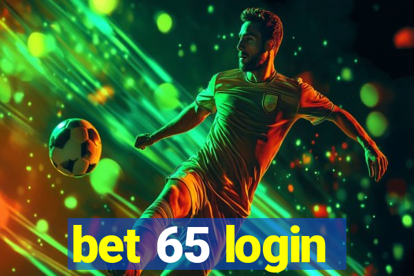 bet 65 login