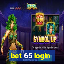 bet 65 login