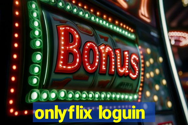 onlyflix loguin