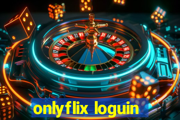 onlyflix loguin