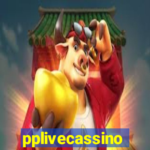 pplivecassino