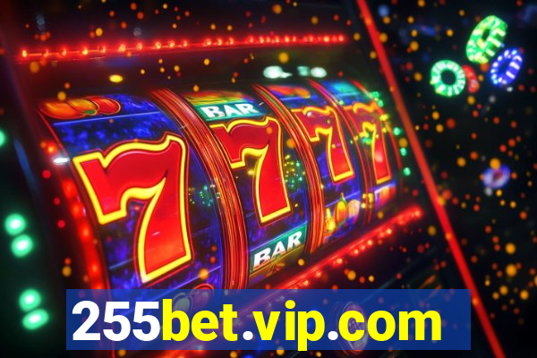 255bet.vip.com