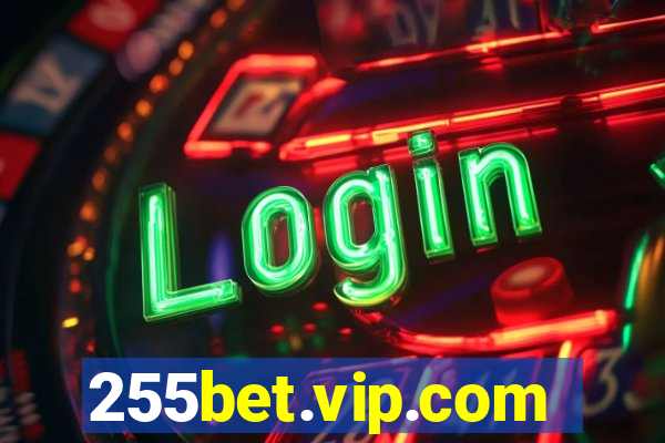 255bet.vip.com