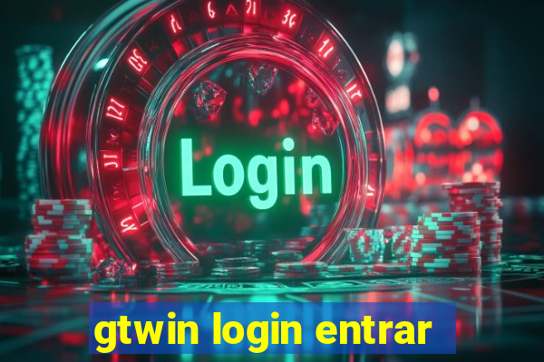 gtwin login entrar