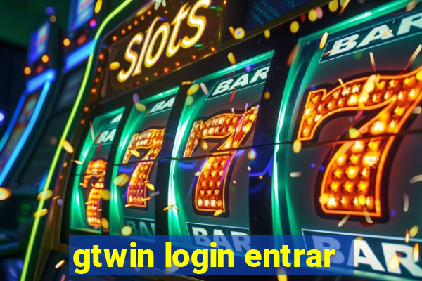 gtwin login entrar