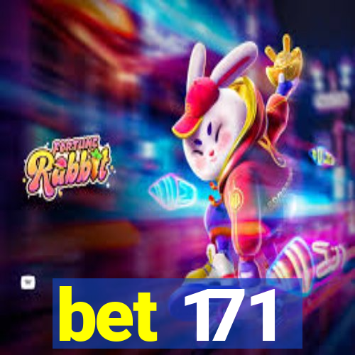 bet 171