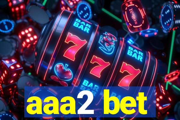 aaa2 bet