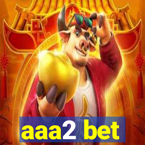 aaa2 bet