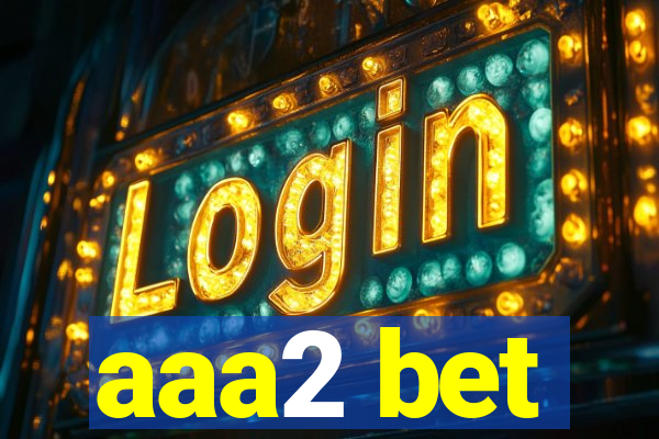 aaa2 bet