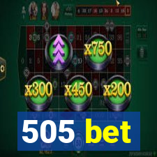 505 bet