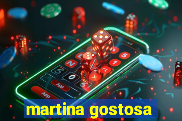 martina gostosa