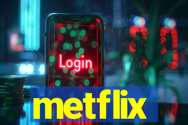 metflix