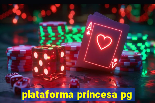 plataforma princesa pg