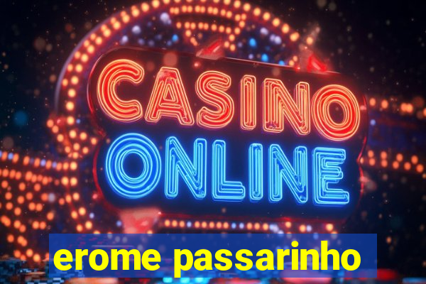 erome passarinho