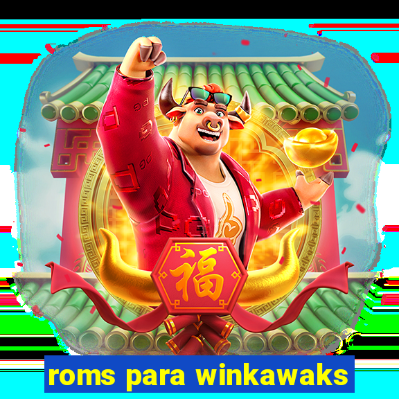 roms para winkawaks