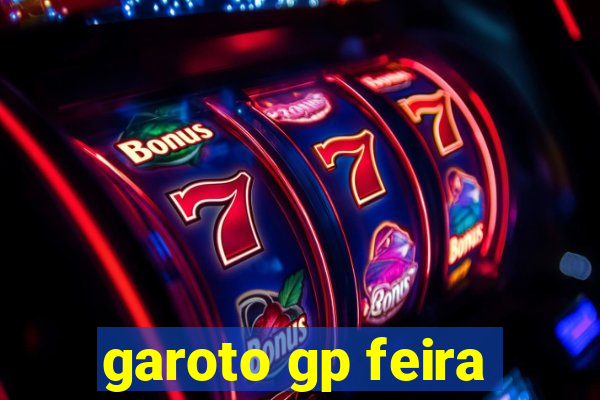 garoto gp feira