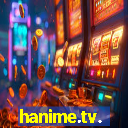 hanime.tv.