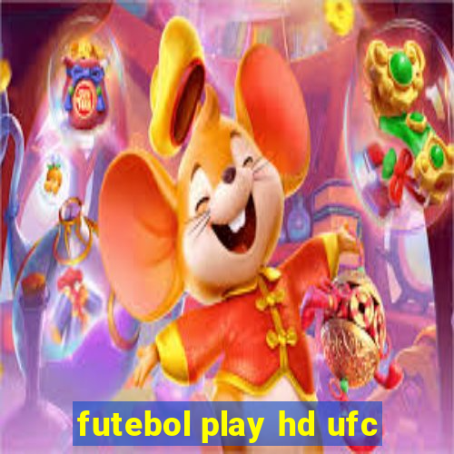 futebol play hd ufc