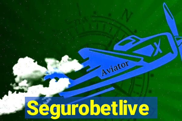 Segurobetlive