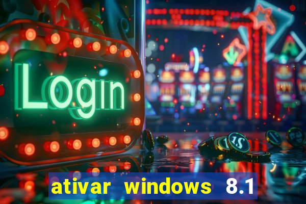 ativar windows 8.1 pro build 9600