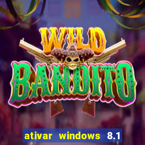 ativar windows 8.1 pro build 9600