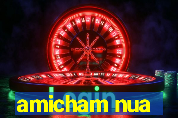 amicham nua