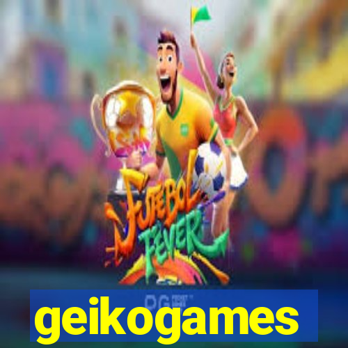 geikogames