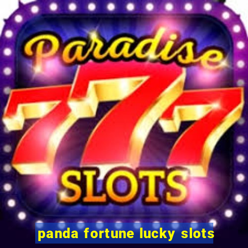 panda fortune lucky slots