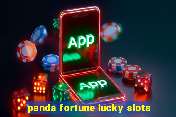 panda fortune lucky slots