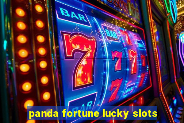 panda fortune lucky slots