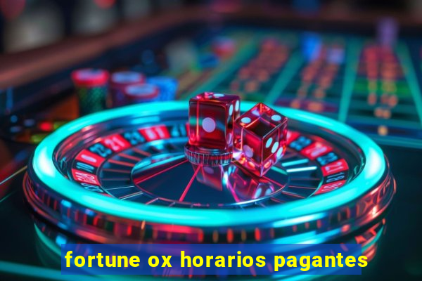 fortune ox horarios pagantes