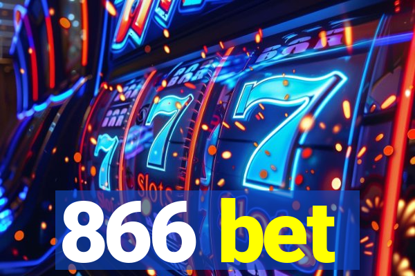 866 bet