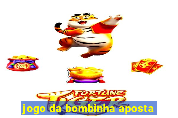 jogo da bombinha aposta