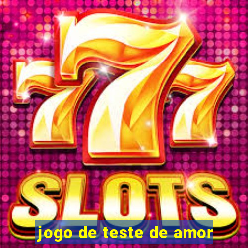 jogo de teste de amor