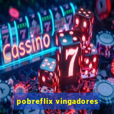 pobreflix vingadores