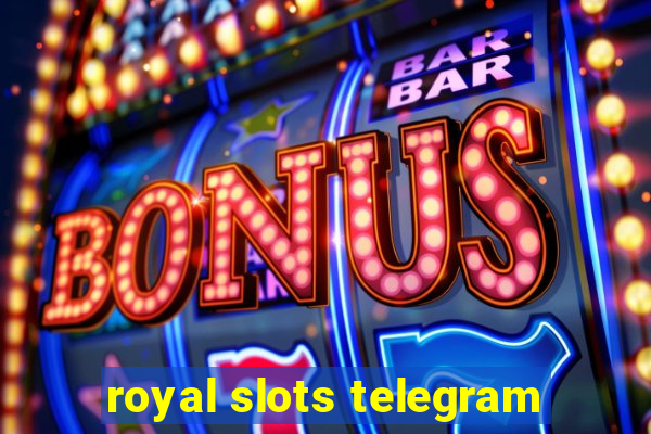 royal slots telegram