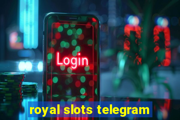 royal slots telegram