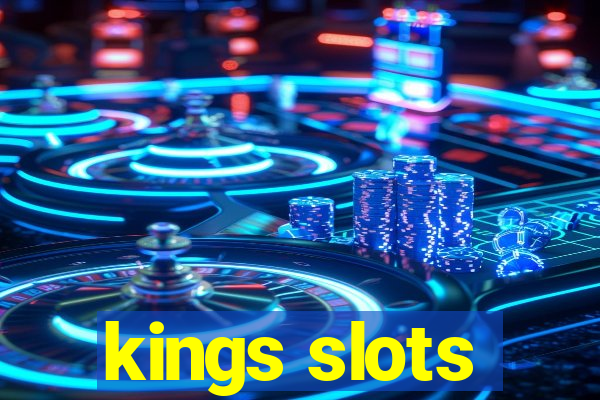 kings slots