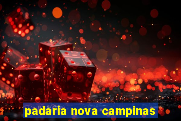 padaria nova campinas