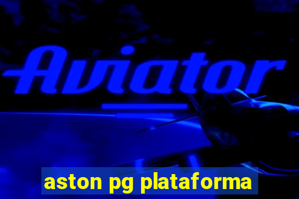 aston pg plataforma