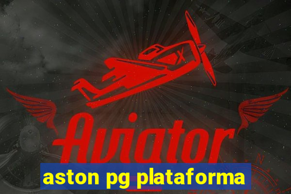 aston pg plataforma