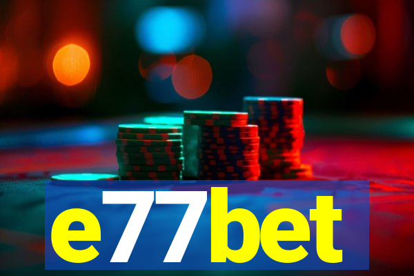 e77bet