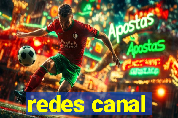 redes canal