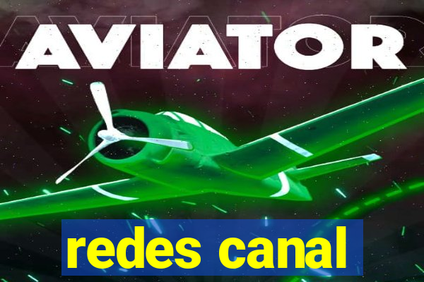 redes canal