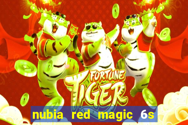 nubia red magic 6s pro antutu