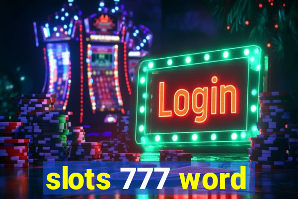 slots 777 word